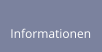 Informationen